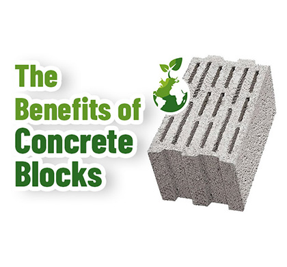 Benefits of Concrete Blocks